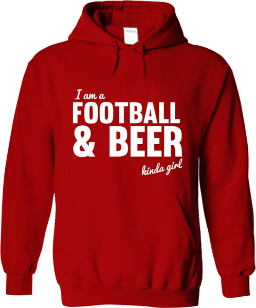 I'm A Football and Beer Kinda Girl