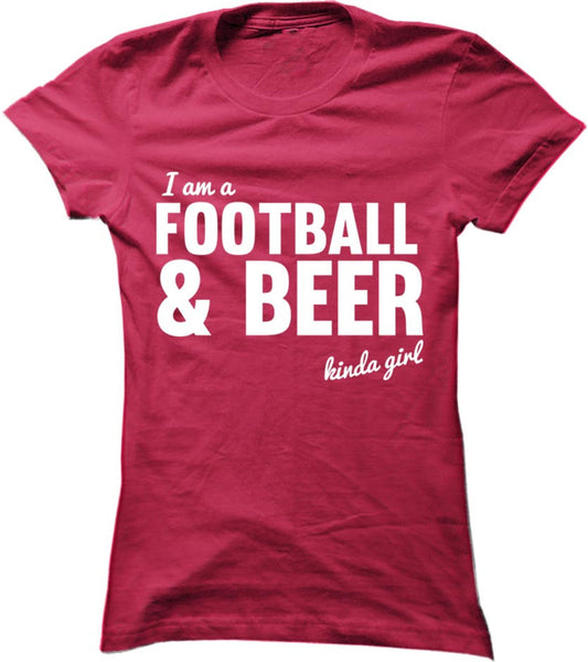 I'm A Football and Beer Kinda Girl