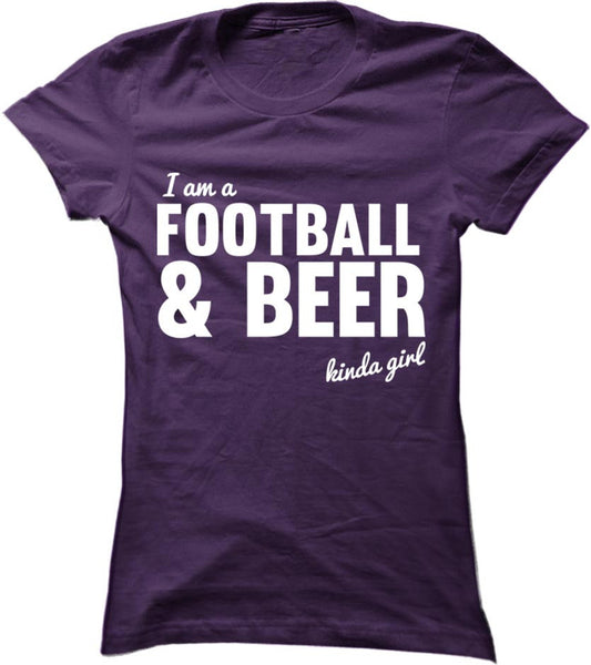 I'm A Football and Beer Kinda Girl