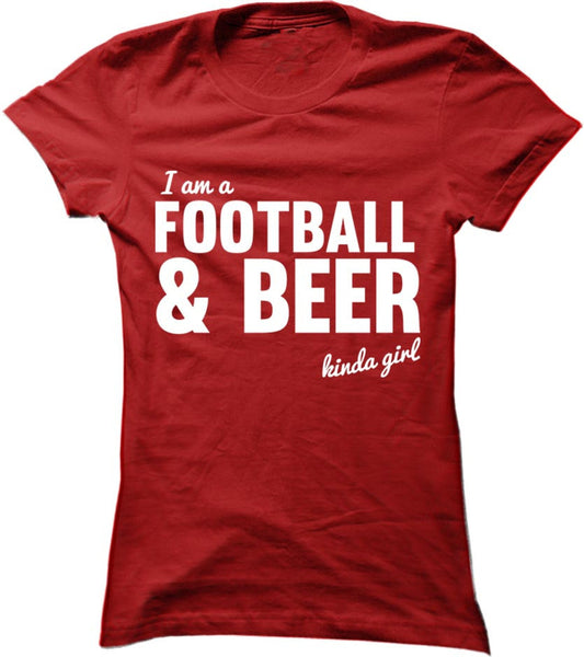 I'm A Football and Beer Kinda Girl