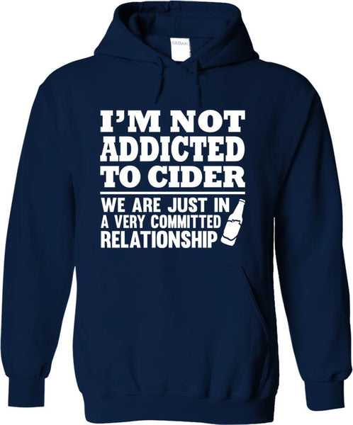 I'm Not Addicted To Cider