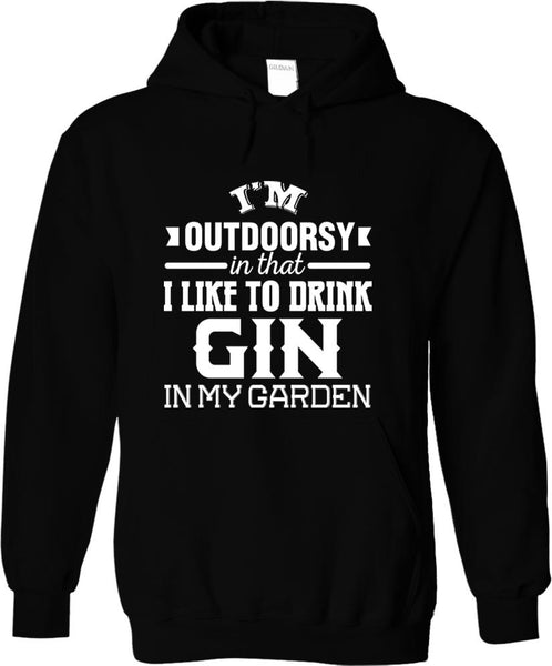 I'm Outdoorsy In That I Like To Drink Gin