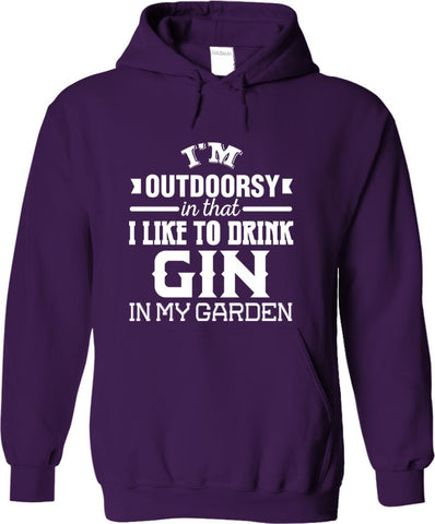 I'm Outdoorsy In That I Like To Drink Gin