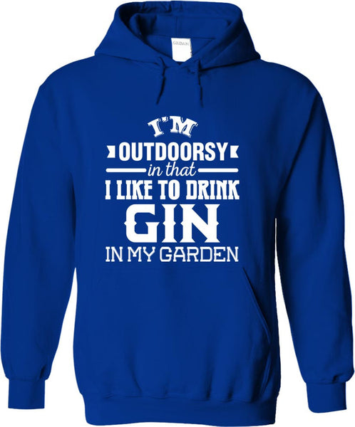 I'm Outdoorsy In That I Like To Drink Gin