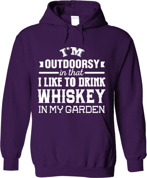 I'm Outdoorsy In That I Like To Drink Whiskey