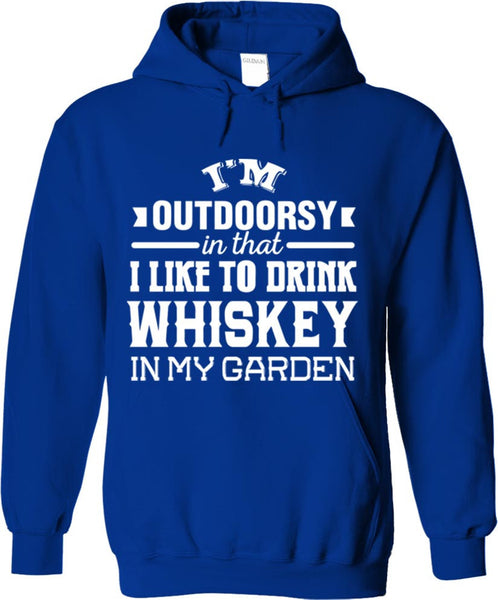 I'm Outdoorsy In That I Like To Drink Whiskey