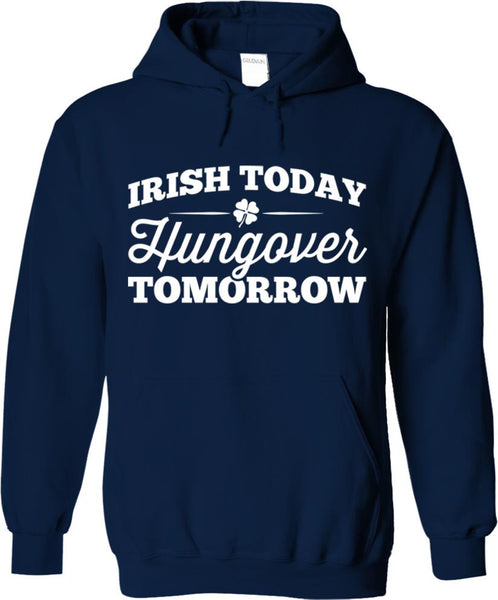 Irish Today Hungover Tomorrow