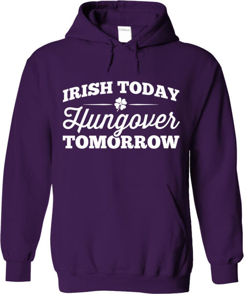 Irish Today Hungover Tomorrow