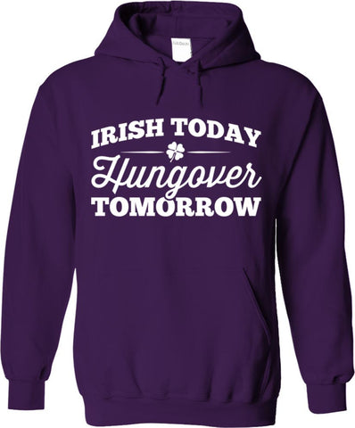 Irish Today Hungover Tomorrow