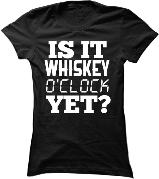 Is It Whiskey O'Clock