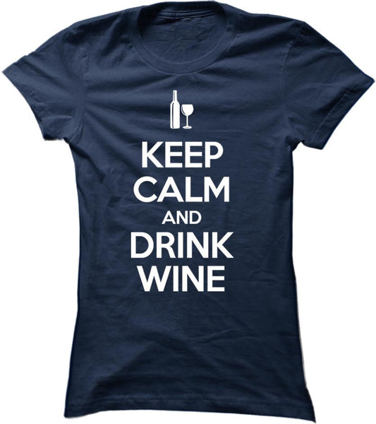 Keep Calm And Drink Wine