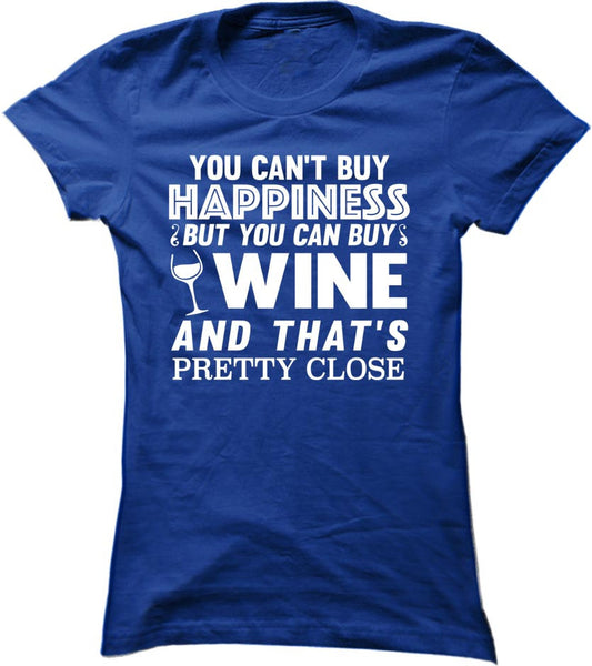 You Can't Buy Happiness But You Can Buy Wine