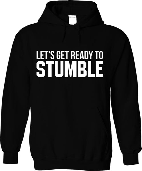 Let's Get Ready To Stumble
