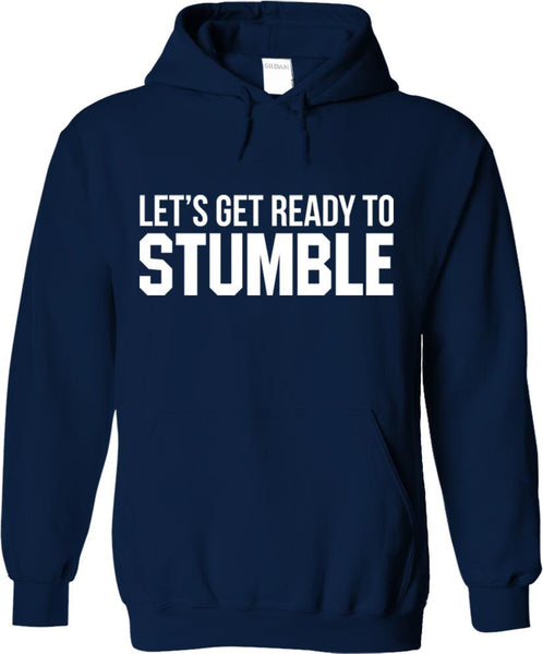 Let's Get Ready To Stumble