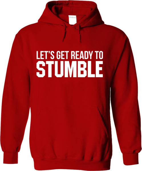 Let's Get Ready To Stumble
