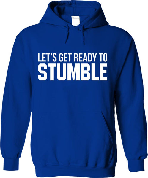 Let's Get Ready To Stumble