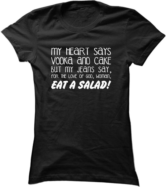 My Heart Says Vodka And Cake