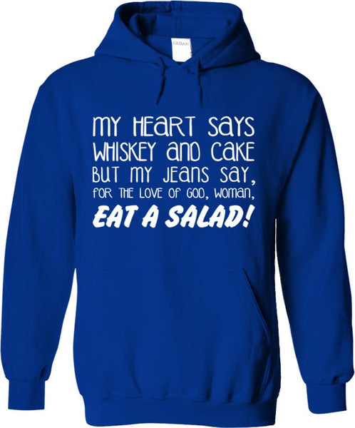 My Heart Says Whiskey And Cake