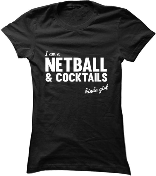 Netball And Cocktails Kinda Girl