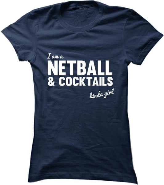 Netball And Cocktails Kinda Girl