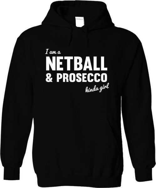 Netball And Prosecco Kinda Girl