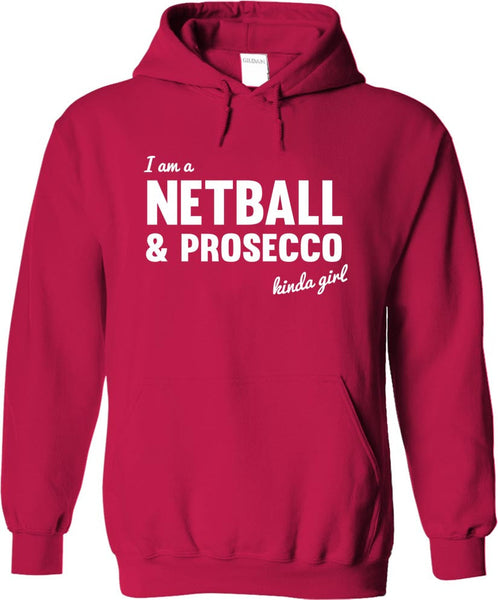 Netball And Prosecco Kinda Girl