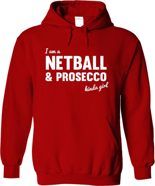 Netball And Prosecco Kinda Girl