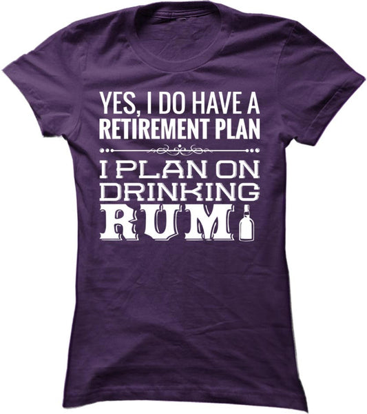 Plan On Drinking Rum