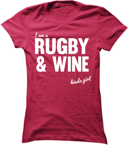 I'm  A Rugby And Wine Kinda Girl
