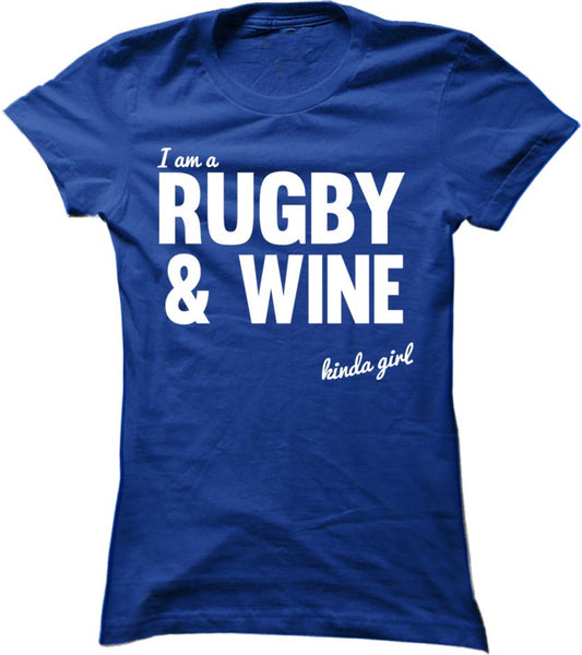I'm  A Rugby And Wine Kinda Girl