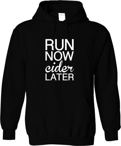 Run Now Cider Later