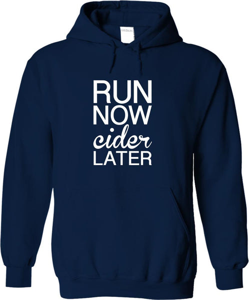 Run Now Cider Later