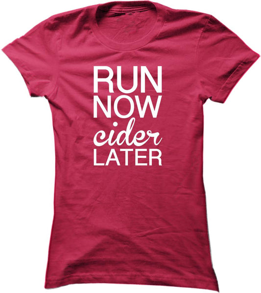 Run Now Cider Later