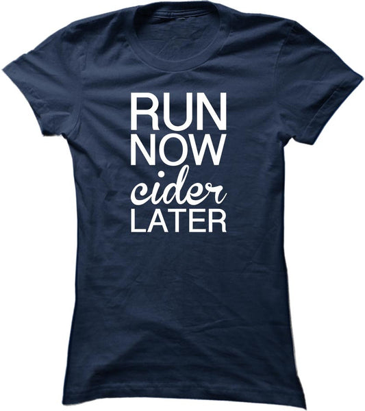 Run Now Cider Later
