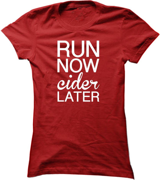 Run Now Cider Later