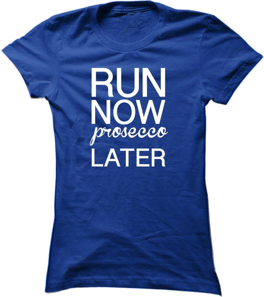 Run Now Prosecco Later