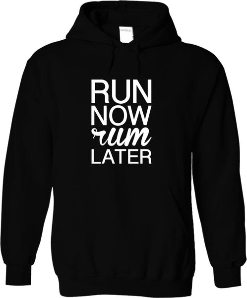 Run Now Rum Later