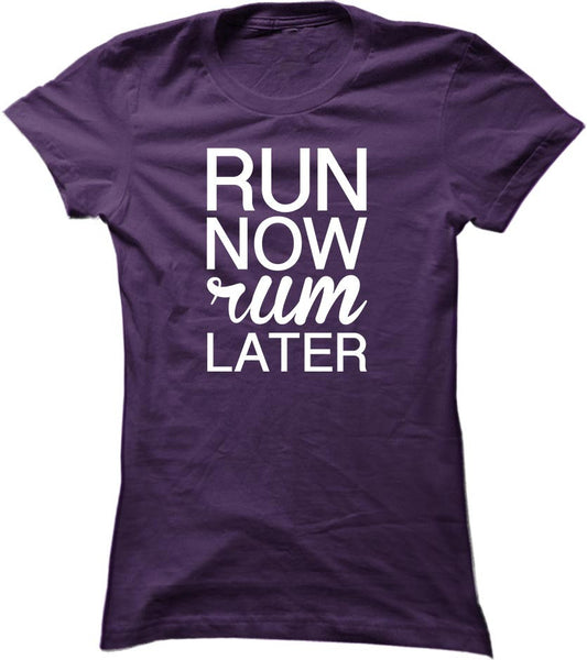 Run Now Rum Later
