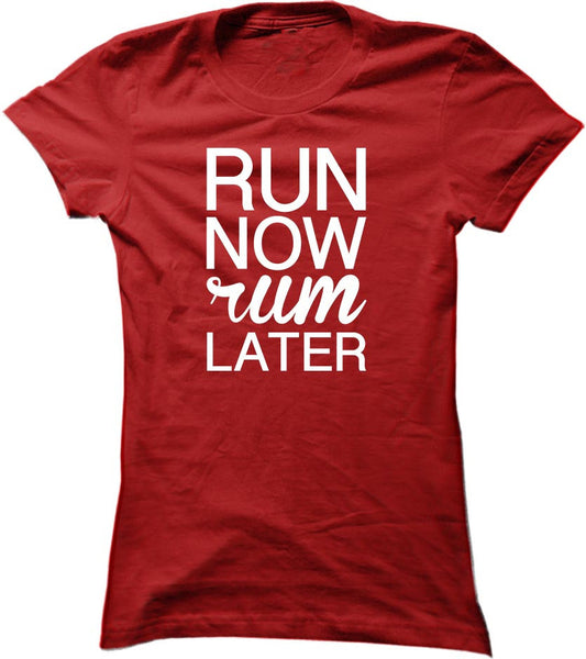 Run Now Rum Later