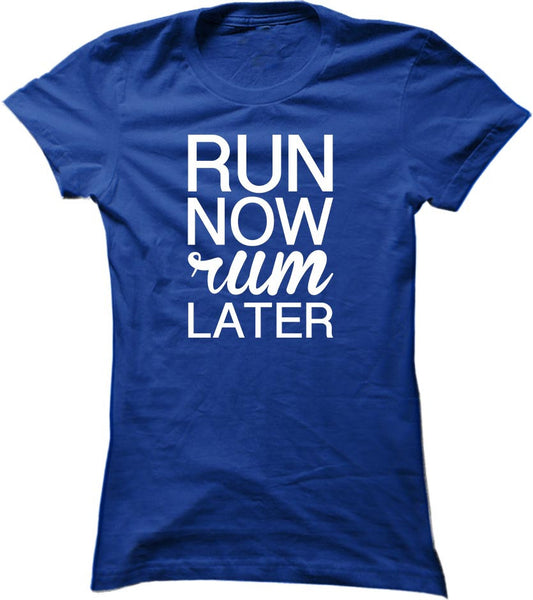 Run Now Rum Later