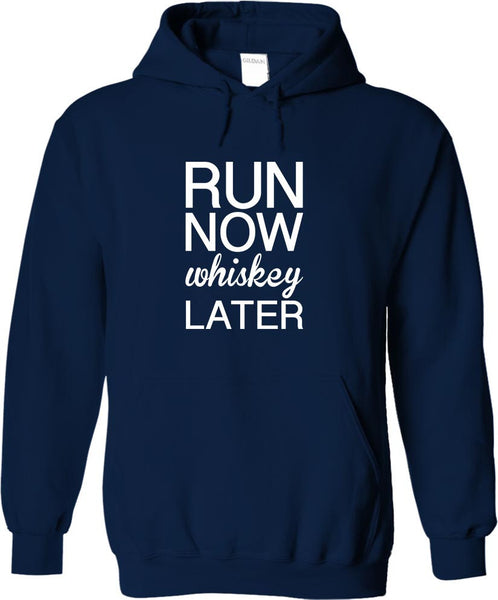 Run Now Whiskey Later