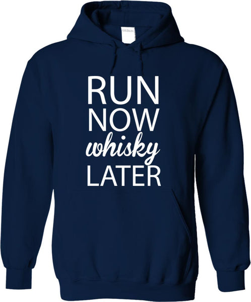 Run Now Whisky Later
