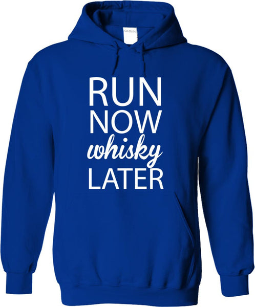 Run Now Whisky Later