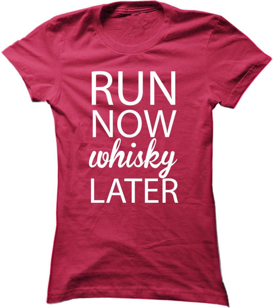 Run Now Whisky Later