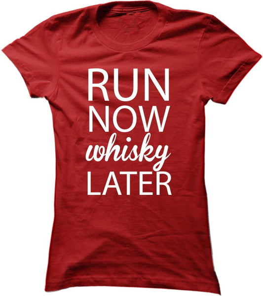 Run Now Whisky Later
