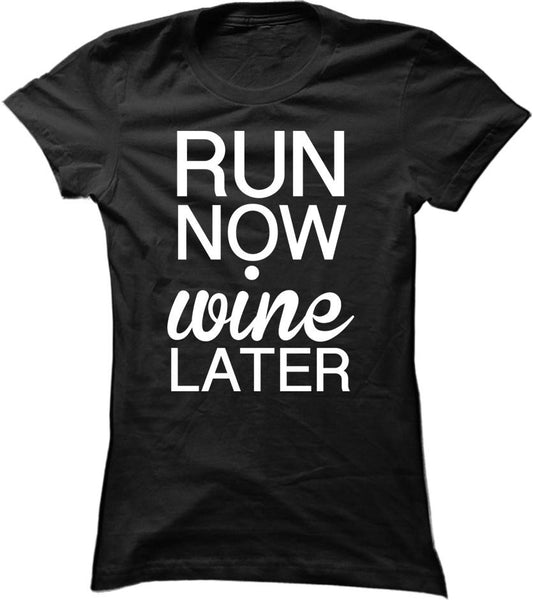 Run Now Wine Later
