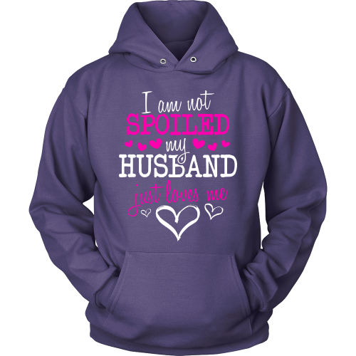 Not Spoiled ... My Husband Just Loves Me