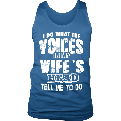 I Do What The Voices ...