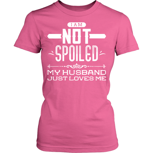 Not Spoiled! My Husband Just Loves Me