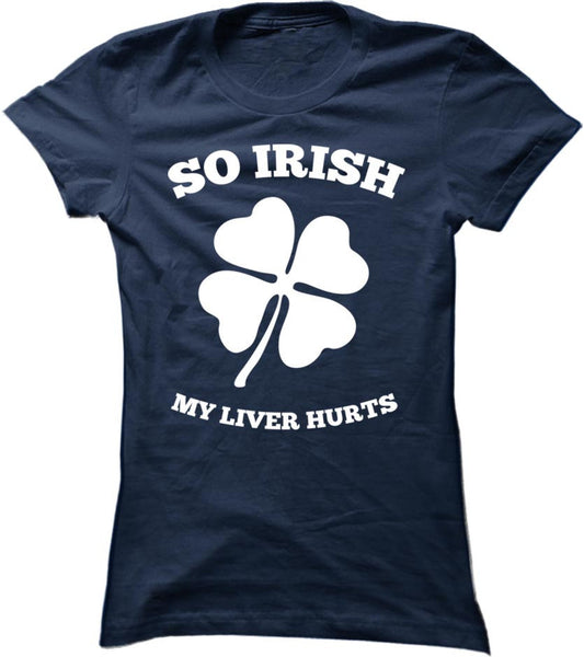 So Irish My Liver Hurts